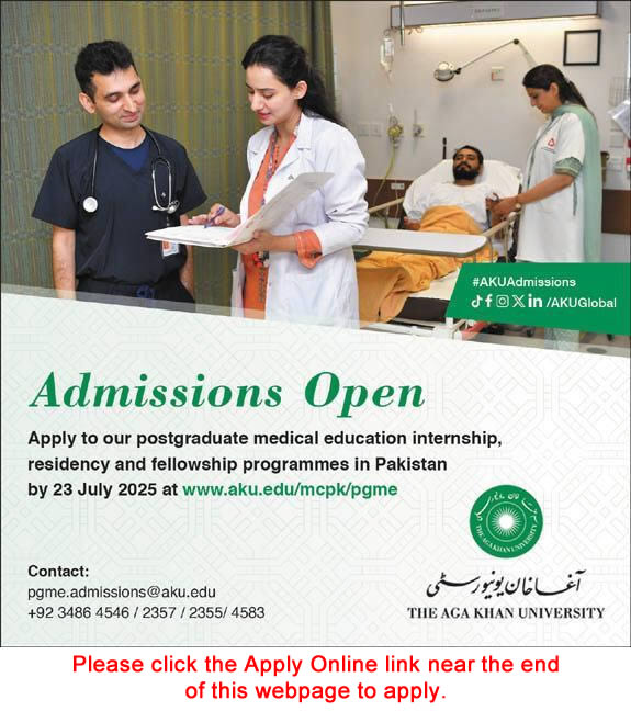 Aga Khan University Postgraduate Medical Education 2025 June / July Apply Online Residency, Internship & Fellowship Programmes Latest