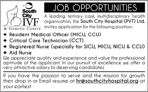 Resident Medical Officer, Nurses & Critical Care Technician Jobs in Karachi 2013 December at South City Hospital (Pvt.) Ltd