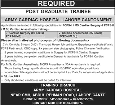Army Cardiac Hospital Lahore FCPS / MS / MSc Postgraduate Training June 2025 ACH Latest